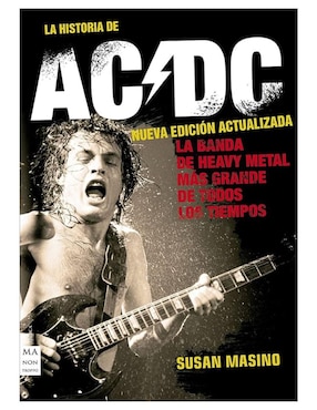 Imagen de producto Libro La Historia de AC/DC Nueva Edición de Susan Masino