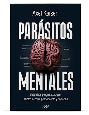 Libro Parásitos mentales de Axel Kaiser