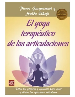 Imagen de producto Libro El yoga terapéutico de las articulaciones de Pierre Jacquemart/Saïda Elkefi