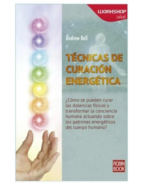 Libro Técnicas de curación energética de Andrew Bell