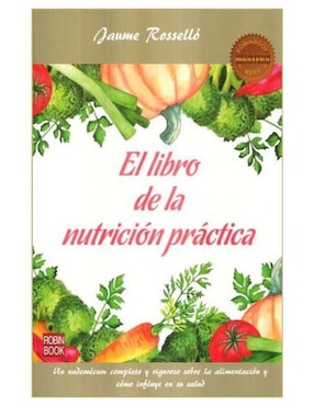 Imagen de producto El libro de la nutrición práctica de Rosello Jaume
