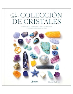 Libro Su colección de cristales de Jillian Aurelia Green