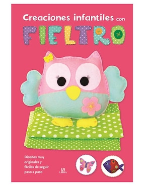 Libro Creaciones infantiles con fieltro de Varios autores