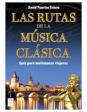 Libro Las rutas de la música clásica de David Puertas Esteve