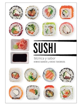 Libro Sushi. Técnica y sabor - Guía definitiva para elaborar sushi de Kimiko Barber/Hiroki Takemura