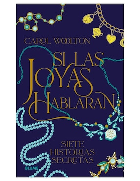 Libro Si las joyas hablaran - Siete historias secretas de Carol Woolton