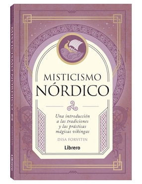 Libro Misticismo nórdico - Prácticas mágicas vikingas de Disa Forvitin