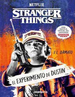 Libro Stranger Things. El experimento de Dustin de J.L. D'Amato