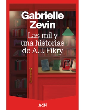 Libro Las mil y una historias de A. J. Fikry de Gabrielle Zevin