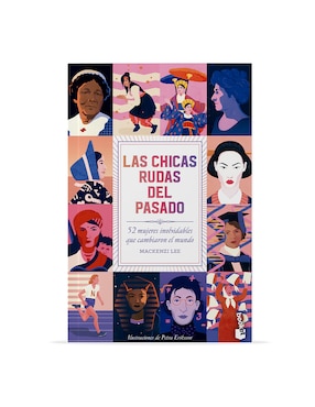 Libro Las chicas rudas del pasado de Mackenzi Lee