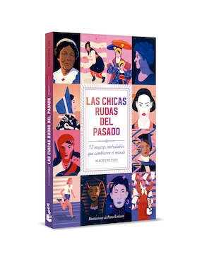 Libro Las chicas rudas del pasado de Mackenzi Lee