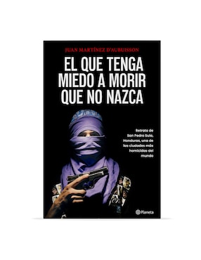 Libro El Que Tenga Miedo A Morir Que No Nazca de Juan Martínez D'Aubuisson