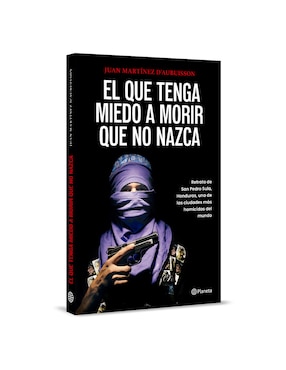 Libro El Que Tenga Miedo A Morir Que No Nazca de Juan Martínez D'Aubuisson