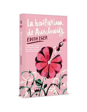 Libro La Bailarina De Auschwitz de Edith Eger