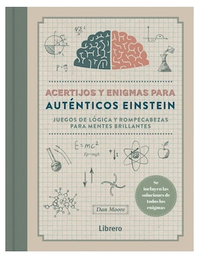 Libro acertijos y enigmas para auténticos einstein. juegos de lógica y rompecabezas de Dan Moore