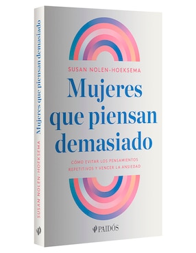 Libro Mujeres que piensan demasiado de Susan Nolen-Hoeksema