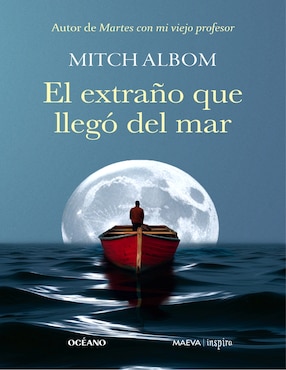 Libro El Extraño Que Llegó Del Mar De Mitch Albom