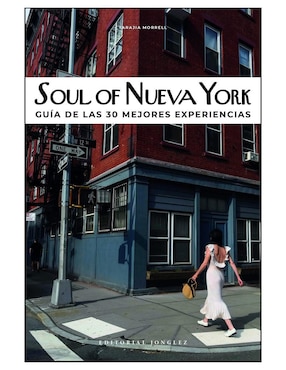 Libros Soul Of Nueva York de Tarajia Morrell