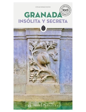 Imagen de producto Libros Granada Insolita y Secreta de Cesar Requesens