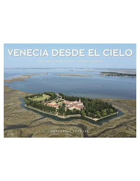 Libro Venecia desde el cielo de Riccardo Roiter Rigoni/Debora Gusson