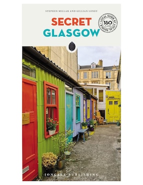 Imagen de producto Libro Secret Glasgow de Stephen Milla/Gillian Loney