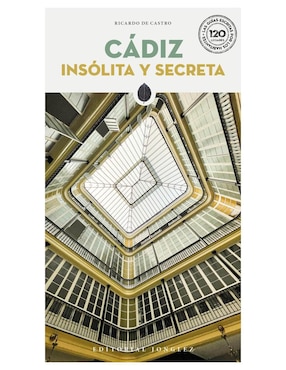 Imagen de producto Libro Cadiz Insolita y Secreta de Ricardo de Castro