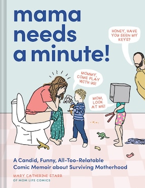 Imagen de producto Libro Mama Needs a Minute de Mary Catherine Starr