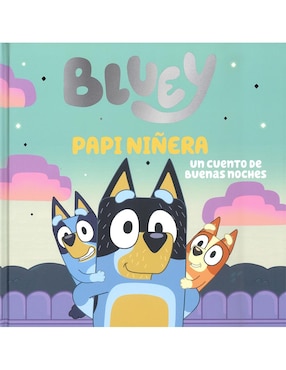 Bluey: Papi niñera, un cuento de buenas noches de Beascoa