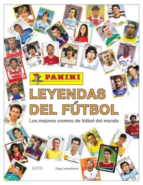 Leyendas del fútbol Panini. Los mejores cromos de fútbol del mundo de Greg Lansdowne