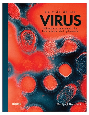 Libro La Vida de los Virus de Marilyn J. Roossinck