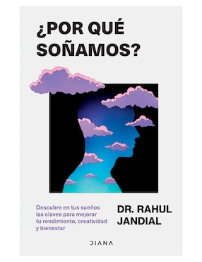 Libro ¿Por que Soñamos? de Rahul Jandial