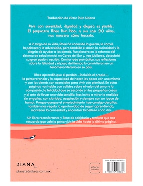 Libro Si Vives Hasta los 100 años Mas te Vale ser Feliz de Rhee Kun Hoo