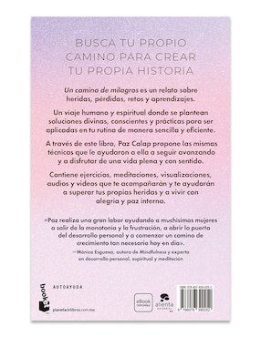 Libro Un camino de milagros: Cómo vivir en paz y disfrutar de tu existencia de Paz Calap