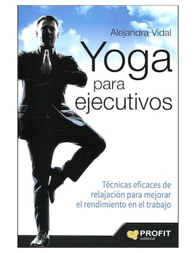 Libro Yoga para ejecutivos de Alejandra Vidal Melero