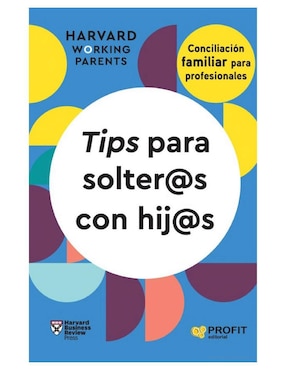 Libro Tips para solter@s con hij@s de Harvard Business Review
