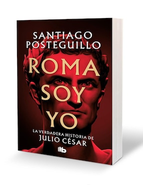 Libro Roma soy yo. La verdadera historia de Julio César de Santiago Posteguillo