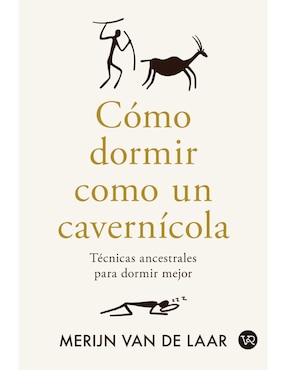 Libro Cómo dormir como un cavernícola de Merijn Van de Laar