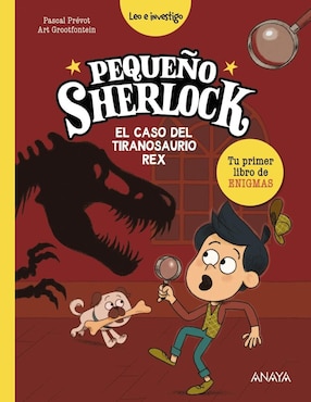 Imagen de producto Libro Pequeño Sherlock El Caso Del Tiranosaurio Rex de Prévot, Pascal