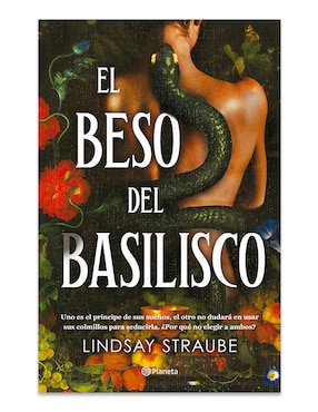 Libro El Beso Del Basilisco de Lindsay Straube