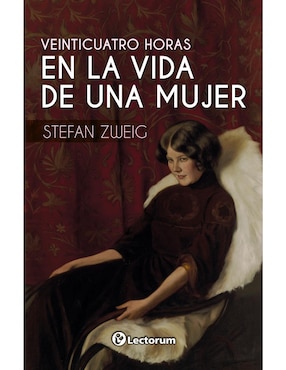 Libro Veinticuatro Horas En La Vida de Una Mujer de Stefan Zweig
