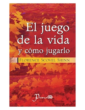 Imagen de producto Libro El Juego de La Vida Y Cómo Jugarlo de Florence Scovel Shinn