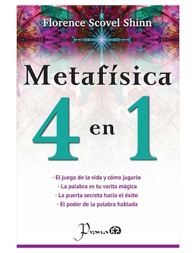 Imagen de producto Libro Metafísica 4 En 1 de Florence Scovel Shinn de Florence Scovel Shinn