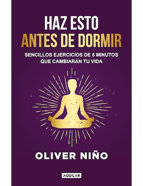Libro Haz Esto Antes de Dormir de Oliver Niño