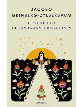 Libro El Vehículo de Las Transformaciones de Jacobo Grinberg-Zylberbaum