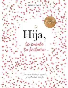 Libro Hija, Te Cuento Tu Historia de Elma Van Vliet