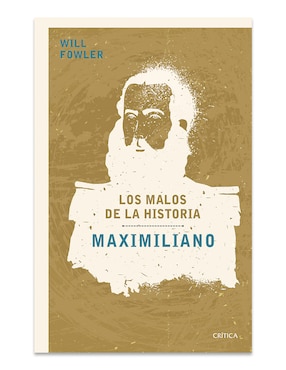 Libro Maximiliano de Will Fowler