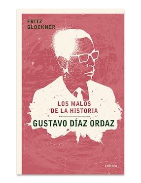 Libro Gustavo Díaz Ordaz de Fritz Glockner
