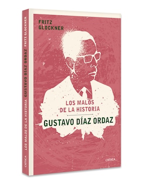 Libro Gustavo Díaz Ordaz de Fritz Glockner