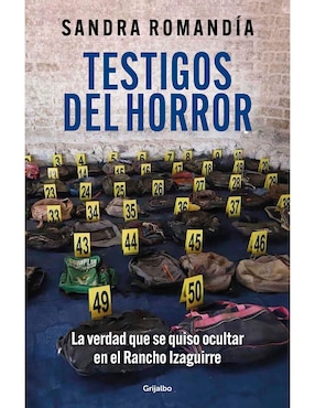 Libro Testigos del horror de Sandra Romandía