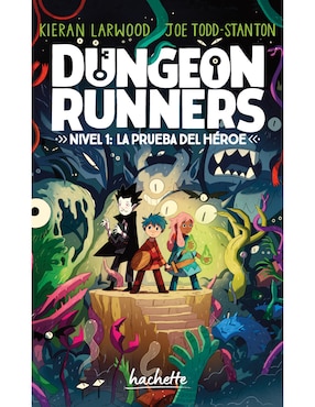 Libro Dungeon Runners 1 de Kieran Larwood/Joe Todd-Stanton